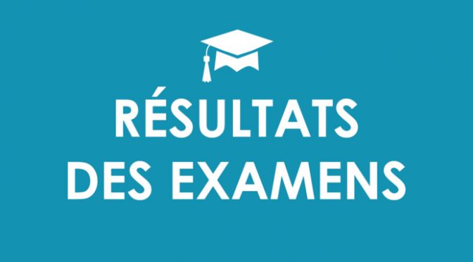 Résultats des examens Semestre 1 de l’année universitaire 2019/2020
